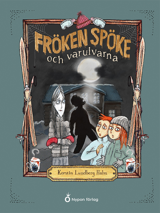 Titeldetaljer för Fröken Spöke och varulvarna av Kerstin Lundberg Hahn - Tillgänglig